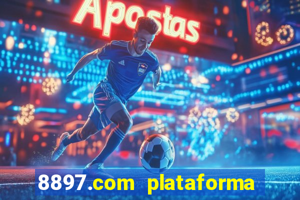 8897.com plataforma de jogos